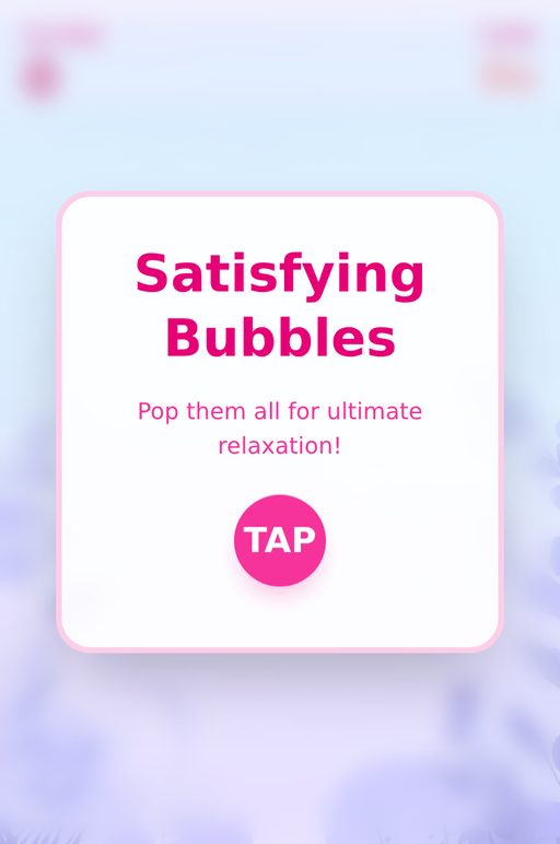 Satisfying Bubble Popper