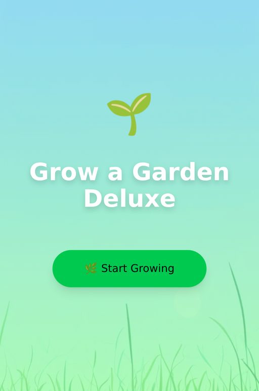 Grow a Garden Deluxe